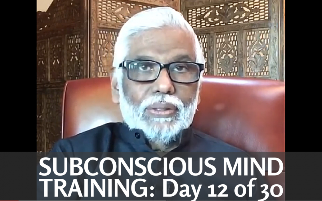 Subconscious Mind Training: Day 12