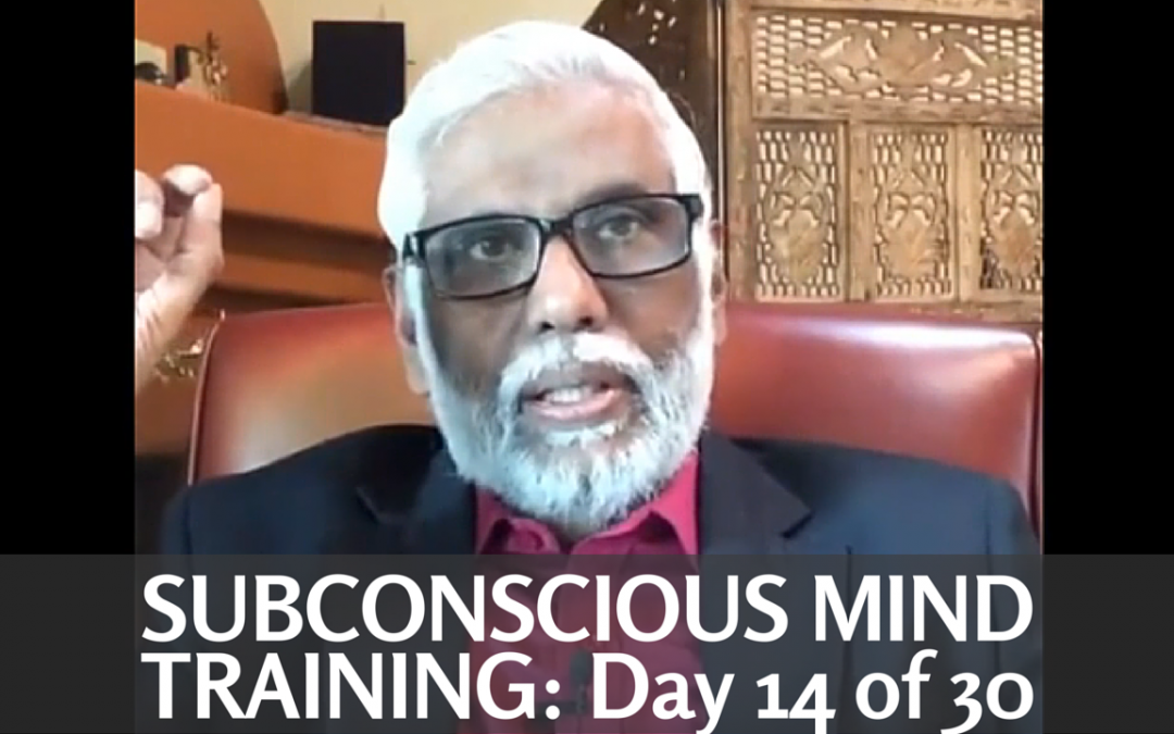 Subconscious Mind Training: Day 14