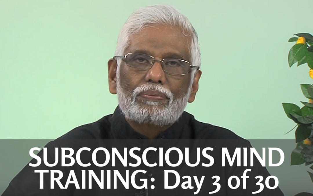 Subconscious Mind Training: Day 3