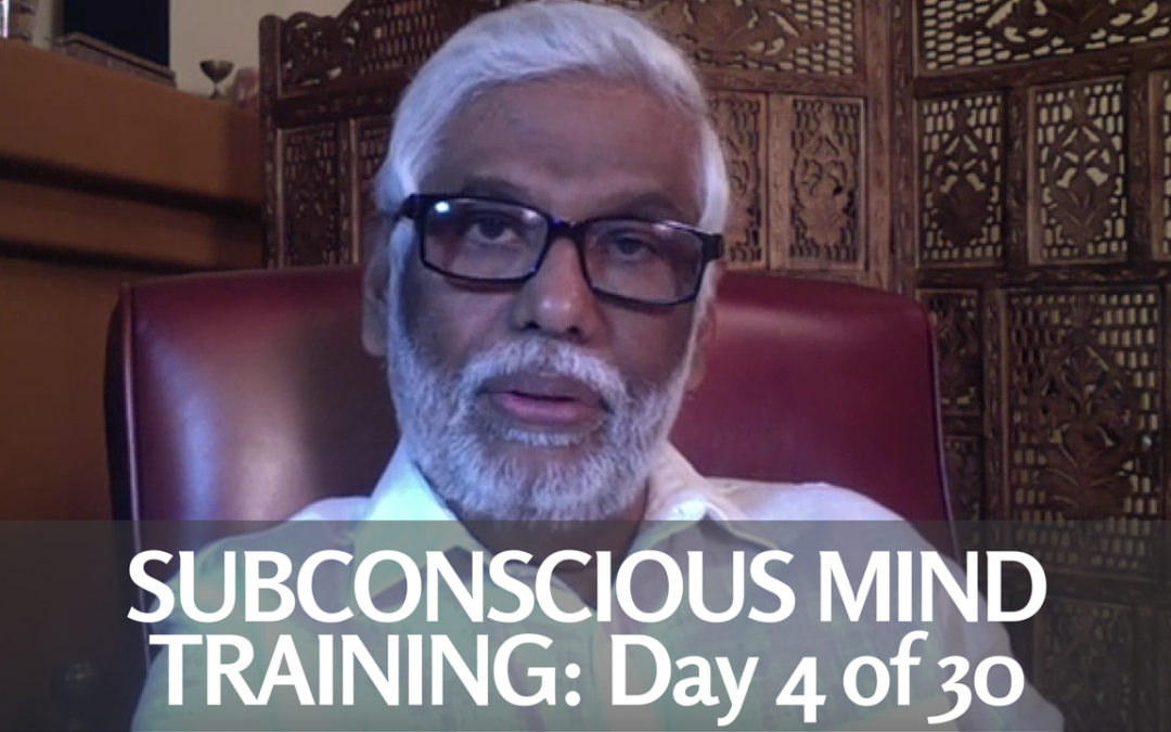 Subconscious Mind Training: Day 4