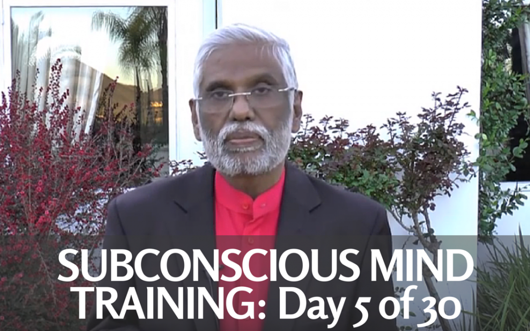 Subconscious Mind Training: Day 5