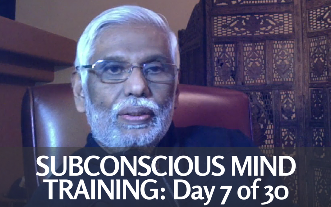 Subconscious Mind Training: Day 7