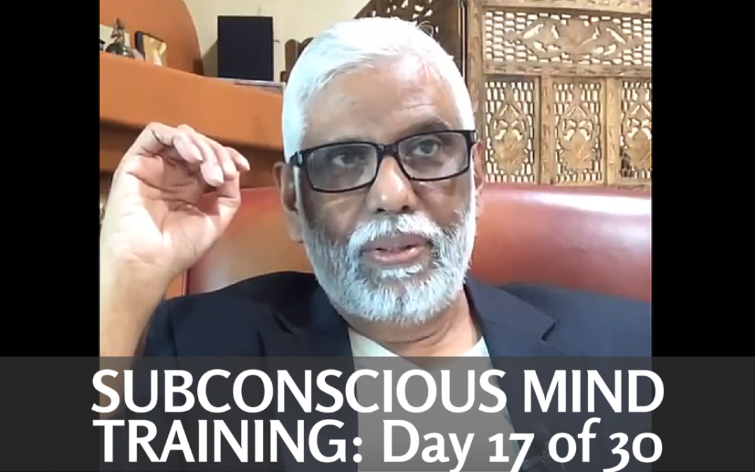 Subconscious Mind Training: Day 17