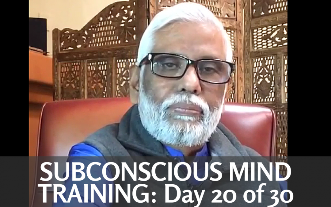 Subconscious Mind Training: Day 20