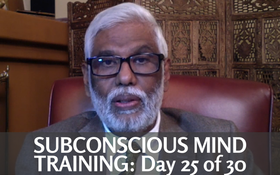 Subconscious Mind Training: Day 25