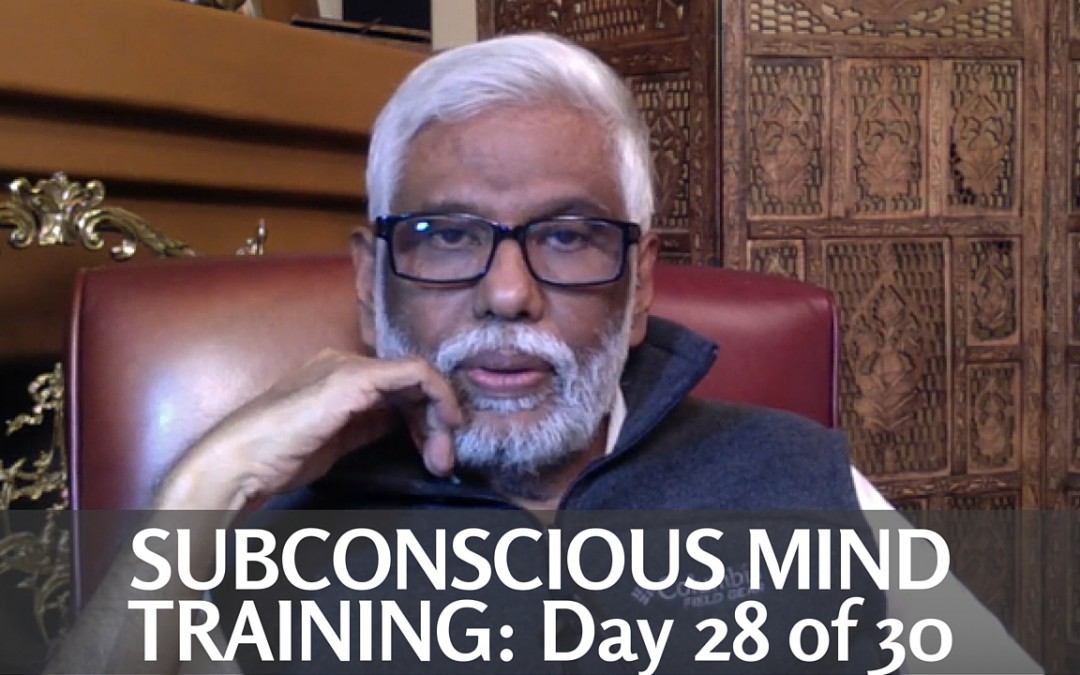 Subconscious Mind Training: Day 28