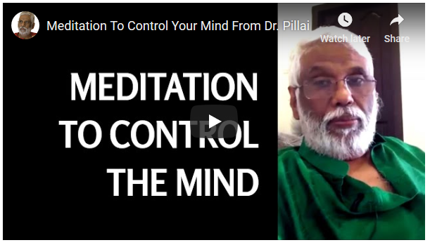 Meditation to Control Your Mind from Dr. Pillai