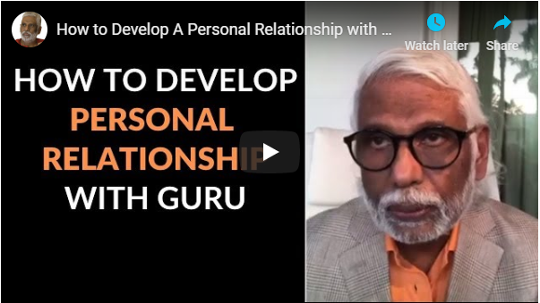 How to Develop a Personal Relationship with your Guru