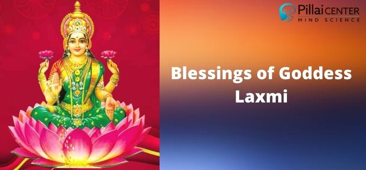 blessings of Goddess Laxmi