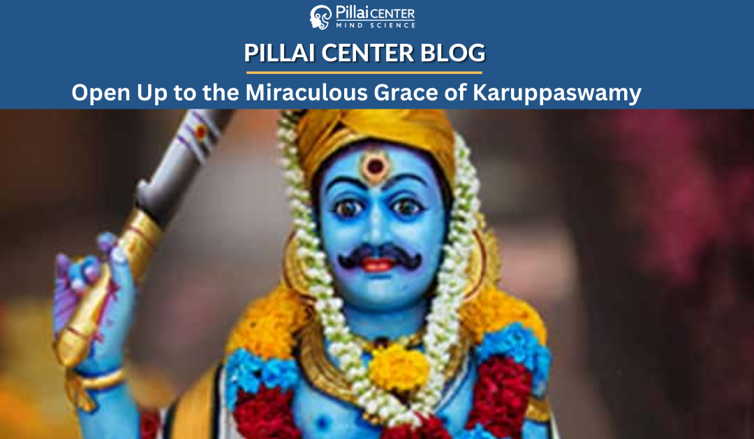 Open Up to the Miraculous Grace of Karuppaswamy