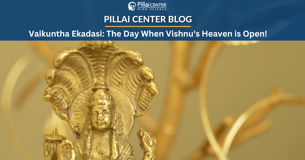 Text says: Pillai Center Blog, Vaikuntha Ekadasi: The Day when Vishnu's Heaven is Open. Golden background alongwith vishnu's golden statue