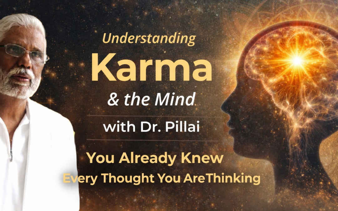 Understanding Karma & Mind: You Already Knew Every Thought You Are Thinking