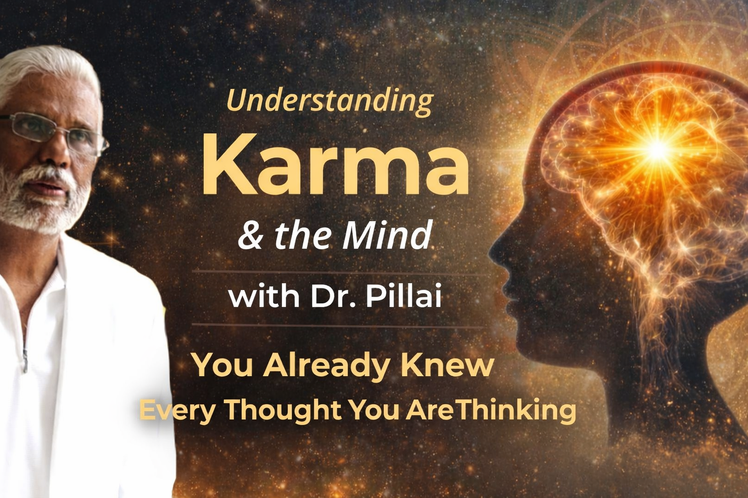 Understanding Karma & Mind: You Already Knew Every Thought You Are Thinking